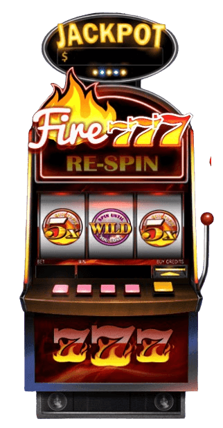 Fire 777 RE-SPIN